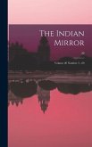 The Indian Mirror: Volume 20 Number 3 - 69; 20