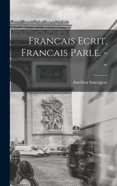 Francais Ecrit, Francais Parle. --