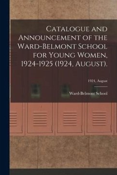 Catalogue and Announcement of the Ward-Belmont School for Young Women, 1924-1925 (1924, August).; 1924, August