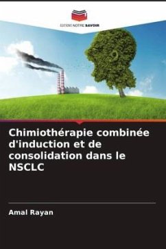 Chimiothérapie combinée d'induction et de consolidation dans le NSCLC - Rayan, Amal