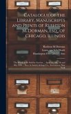 Catalogue of the Library, Manuscripts and Prints of Rushton M. Dorman, Esq., of Chicago, Illinois