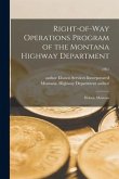 Right-of-way Operations Program of the Montana Highway Department: Helena, Montana; 1961