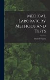 Medical Laboratory Methods and Tests [microform]
