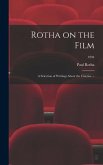 Rotha on the Film