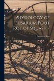 Physiology of Fusarium Foot Rot of Squash