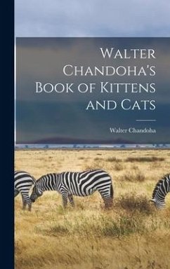 Walter Chandoha's Book of Kittens and Cats - Chandoha, Walter