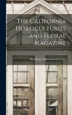 The California Horticulturist and Floral Magazine; 2