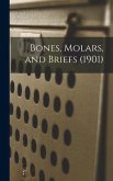 Bones, Molars, and Briefs (1901)