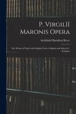P. VirgilII Maronis Opera: The Works of Virgil, With English Notes, Original and Selected.: Eclogues
