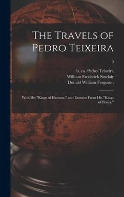 The Travels of Pedro Teixeira; With His 