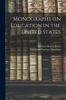Monographs on Education in the United... - Bild 1