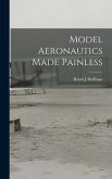 Model Aeronautics Made Painless