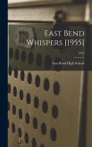 East Bend Whispers [1955]; 1955