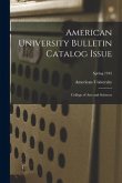 American University Bulletin Catalog Issue: College of Arts and Sciences; Spring 1945