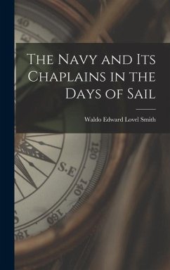 The Navy and Its Chaplains in the Days of Sail