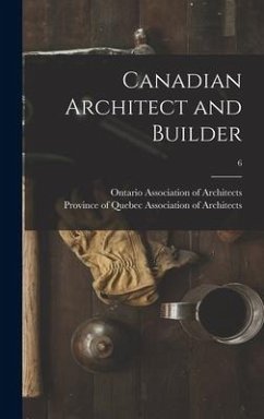 Cover Canadian Architect and Builder; 6