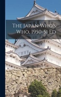 The Japan Who's Who, 1950-51 Ed - Anonymous