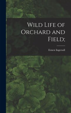 Cover Wild Life of Orchard and Field;