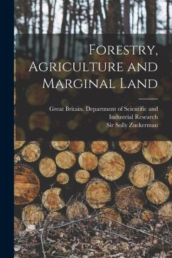 Forestry, Agriculture and Marginal Land - Zuckerman, Solly