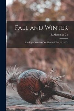 Fall and Winter: Catalogue Number One Hundred Ten, 1914-15.