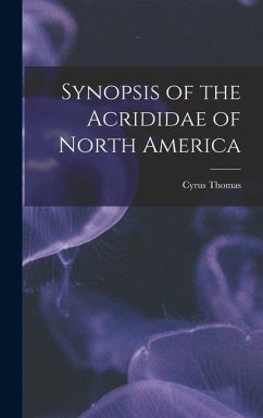 Synopsis of the Acrididae of North America [microform] - Thomas, Cyrus