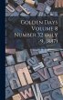 Golden Days Volume 8 Number 32 (July 9,... - Bild 1