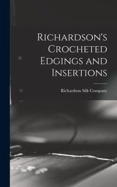 Richardson's Crocheted Edgings and Insertions