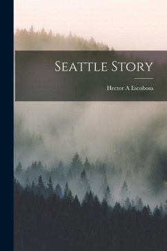 Seattle Story - Escobosa, Hector a.