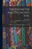 The Nilometer and the Sacred Soil: a Diary of a Tour Through Egypt, Palestine, and Syria
