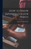 How to Know Japanese Colour Prints