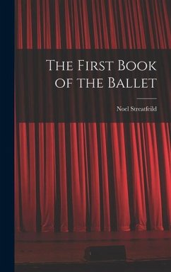 The First Book of the Ballet - Streatfeild, Noel