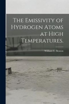 The Emissivity of Hydrogen Atoms at High Temperatures. - Benton, William C.