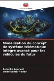 Modélisation du concept de système télématique intégré avancé pour les véhicules du futur