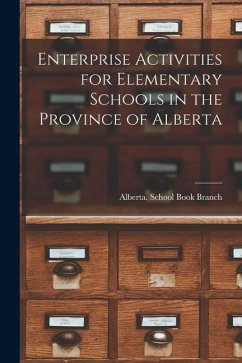 Enterprise Activities for Elementary Schools in the Province of Alberta