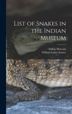 List of Snakes in the Indian Museum - Sclater, William Lutley