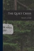 The Quiet Crisis