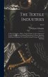 The Textile Industries: a Practical... - Bild 1