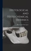 Histological and Histochemical Technics