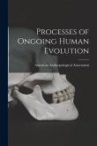 Processes of Ongoing Human Evolution