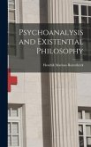 Psychoanalysis and Existential Philosophy