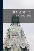 The Carmelite Review, 1898; 6