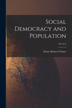 Social Democracy and Population; 26, no.4 - Tenney, Alvan Alonzo