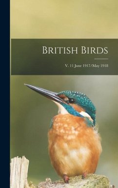 British Birds; v. 11 June 1917/May 1918 - Anonymous