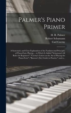 Palmer's Piano Primer - Schumann, Robert; Czerny, Carl