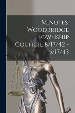 Minutes. Woodbridge Township Council 8/17/42 - 5/17/43 - Anonymous