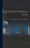 The West From A to Z;