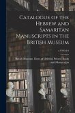 Catalogue of the Hebrew and Samaritan Manuscripts in the British Museum; v.3 NO.8-9