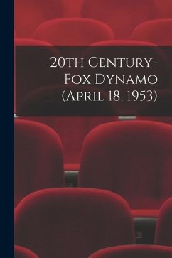 20th Century-Fox Dynamo (April 18, 1953) - Anonymous