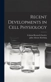 Recent Developments in Cell Physiology