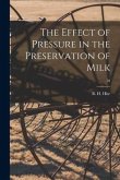 The Effect of Pressure in the Preservation of Milk; 58